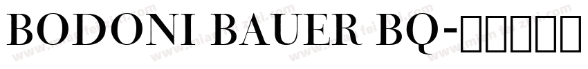 Bodoni Bauer BQ字体转换